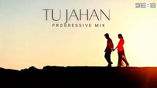 Tu Jahaan (Remix) | Progressive Mix | Debb | Sonu Nigam | Salaam Namaste