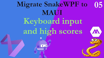 Migrate Snake WPF to MAUI Tutorial: 05 - Get keyboard events and save high scores