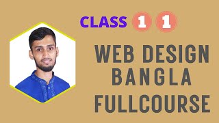Web Design And Development full Bangla course || class 11