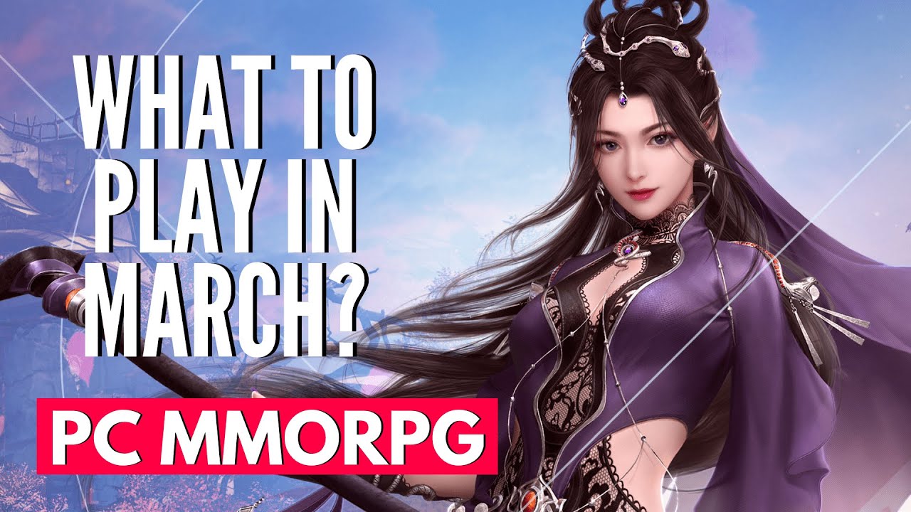 5 Best MMORPG PC Games Worth to Play In March 2022! Its A Great Month