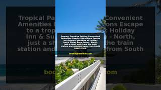 Holiday Inn &amp; Suites Boca Raton - North | Boca Raton Hotel Tour