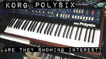 Korg PolySix, Are They Showing Interest?