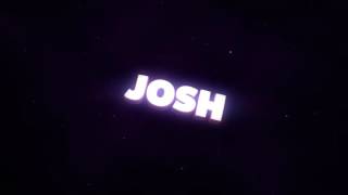 Intro for Osh Josh B' Gosh, Channel in the description
