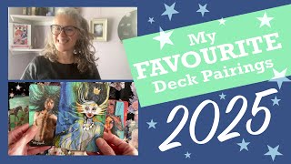 My Top Tarot and Oracle Deck Pairings 2025