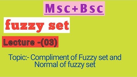 👉Fuzzy set /lecture 03/ Normal fuzzy set/Bsc+Msc (mathematics)