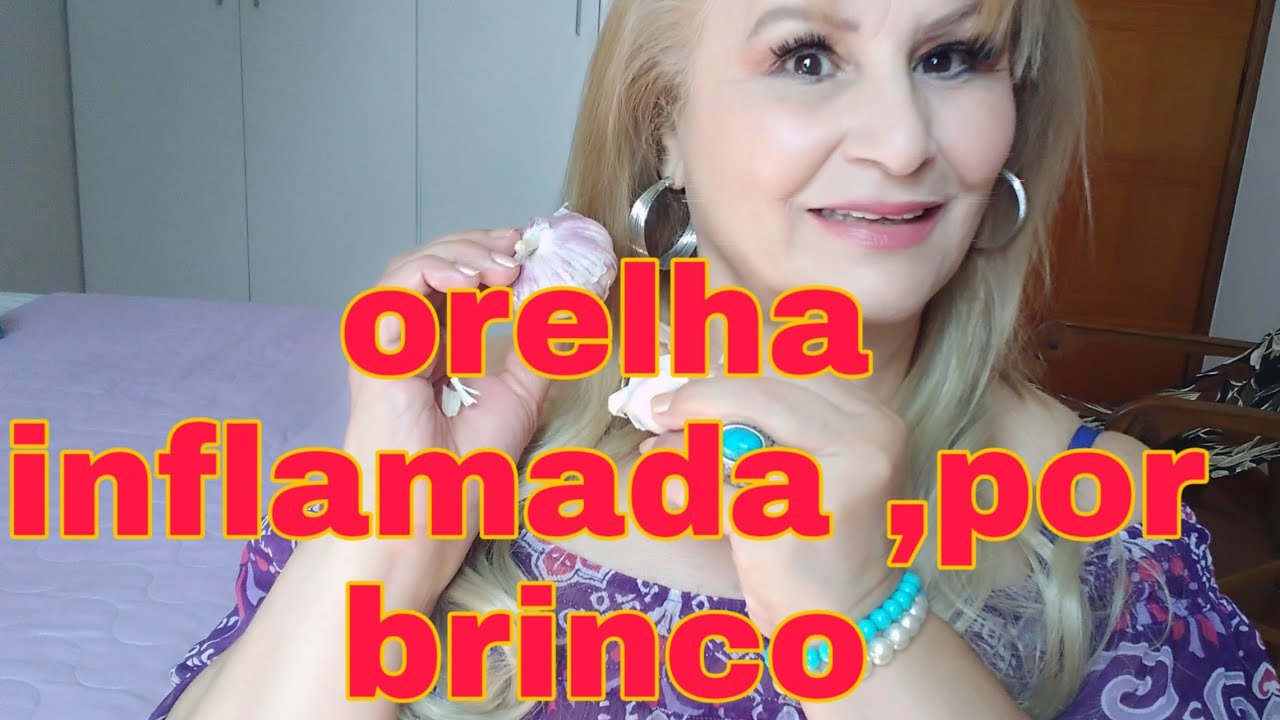 ORELHA INFLAMADA POR BRINCO. - YouTube