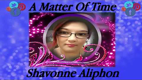 SHAVONNE =" A MATTER OF TIME"