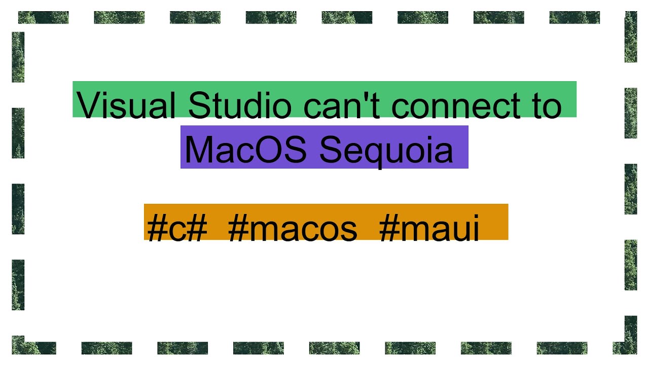 Visual Studio can't connect to MacOS Sequoia
