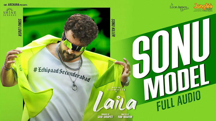 Sonu Model (Full Audio) | Laila | Vishwaksen | Akanksha Sharma | Ram Narayan | Leon James | Feb 14th