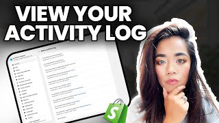 How to  access your activity log on shopify dashboard | 2024
