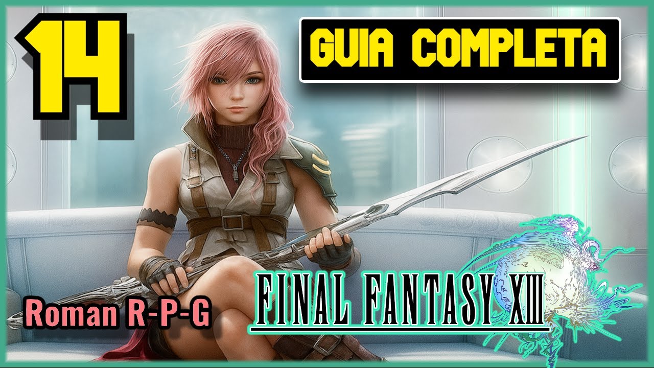 Guia Final Fantasy XIII #14 | El Fal´cie Baldanders - [CAPITULO 9] (100 ...