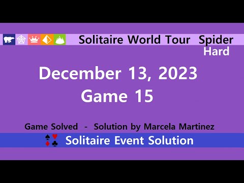 Solitaire World Tour Game #15 | December 13, 2023 Event | Spider Hard