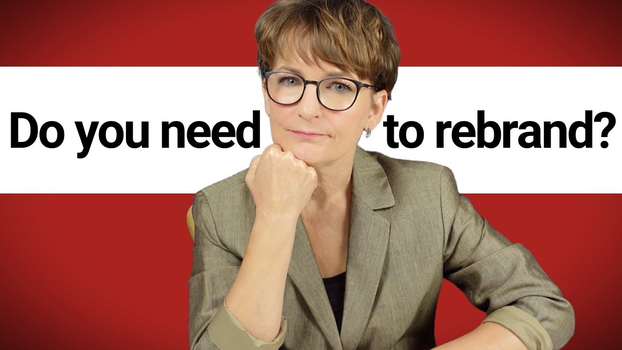 Is It Time to Rebrand? 3 Red Flags that Mean YES