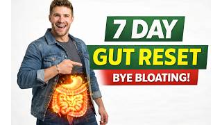 7 Day Gut Reset: Fix Bloating Fatigue and Cravings Naturally