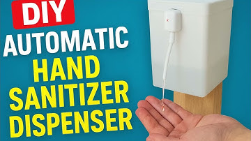 DIY Hand Sanitizer Dispenser with Arduino Project | Step-by-Step Tutorial