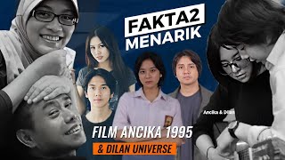 FAKTA2 MENARIK FILM ANCIKA 1995 | SIAPA DILAN & ANCIKA DI DUNIA NYATA|PRO DAN KONTRA PEMERAN DILAN