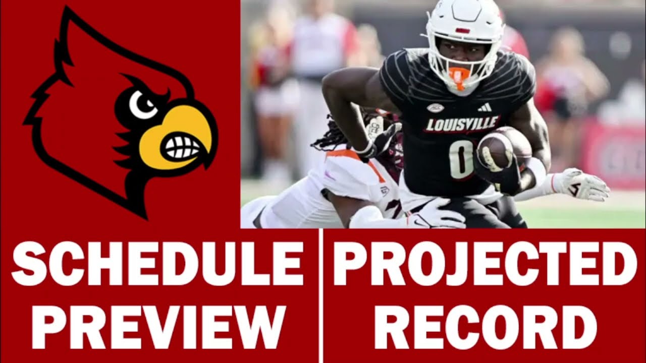 Louisville Football 2024 Schedule Preview Record Projection