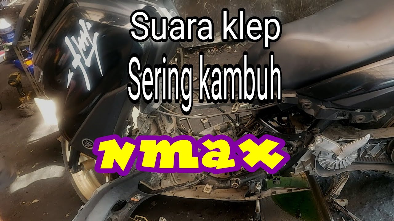 Nmax suara klep berisik lagi padahal baru distell