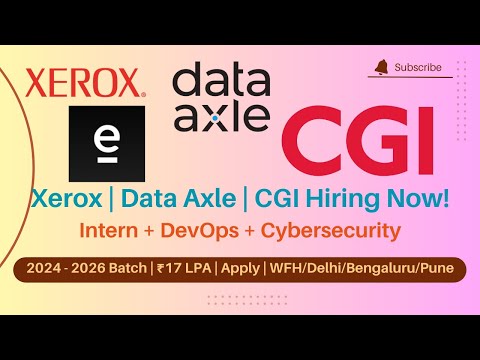 Xerox, Data Axle, Intervue.io, CGI Hiring 2024–26| ₹17 LPA | Cyber Security, DevOps, WFH #skilllayer
