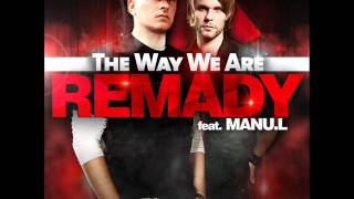 Remady Ft Manu L -  The Way We Are (Klaas Club Mix)