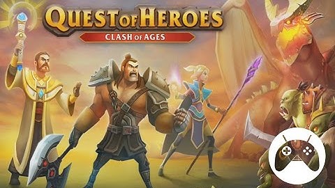 Quest of Heroes: Clash of Ages - Android Gameplay HD