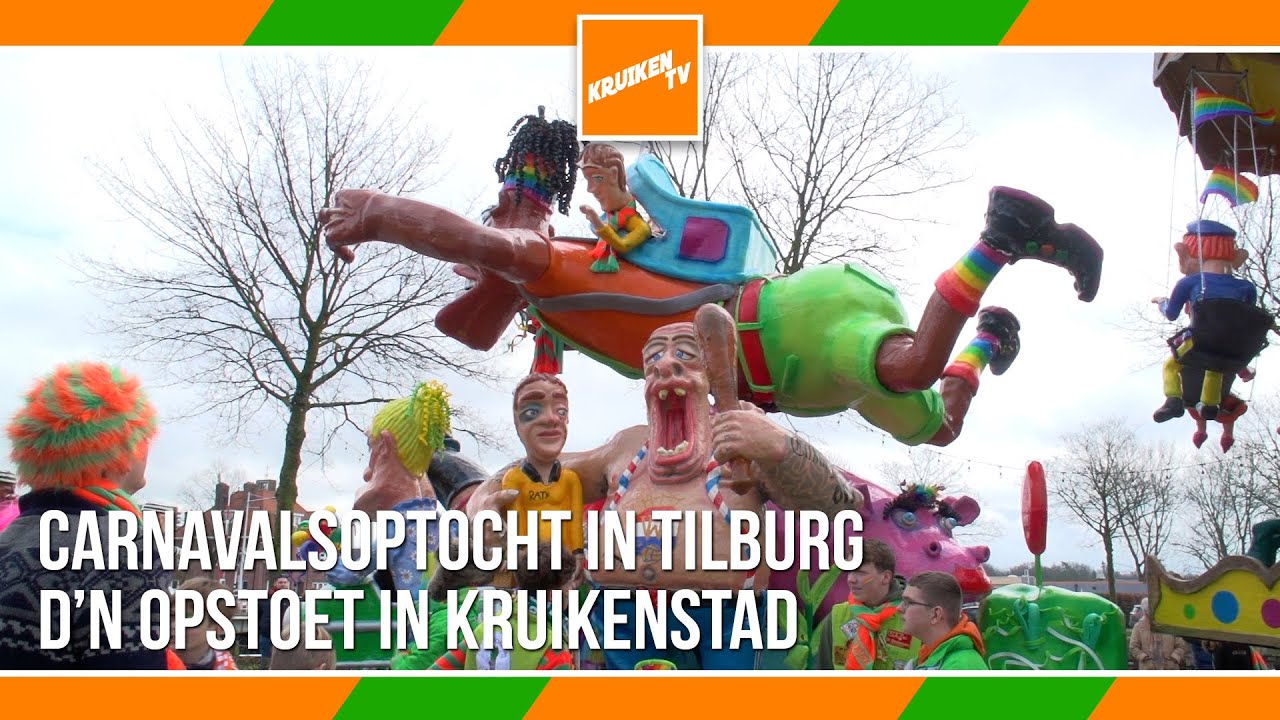 Carnavalsoptocht in Tilburg - D'n Opstoet in Kruikenstad - KruikenTV