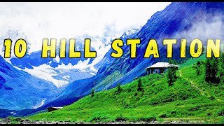 Top 10 Hill stations in India | Best Hill stations in India