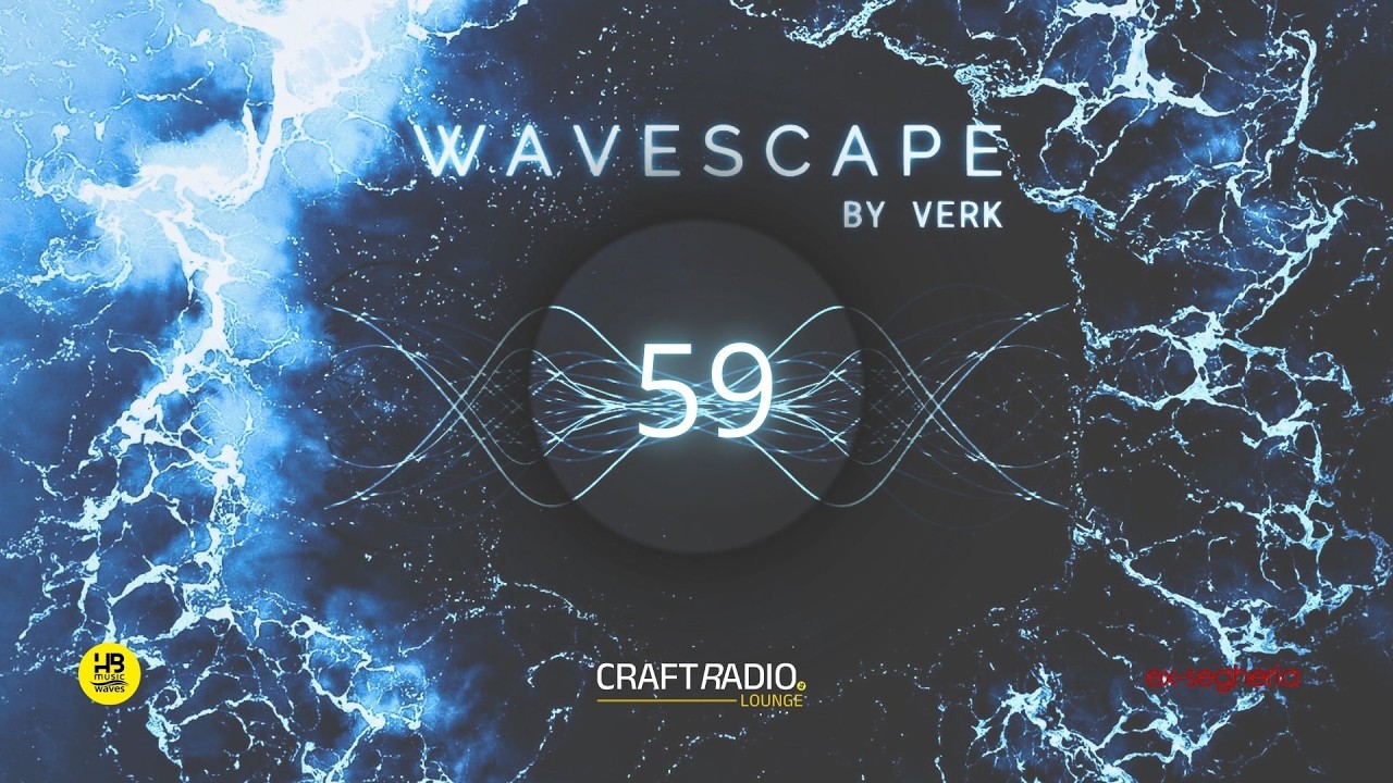 DJ VERK – Progressive House Set | Wavescape #59 | Craft Radio Lounge