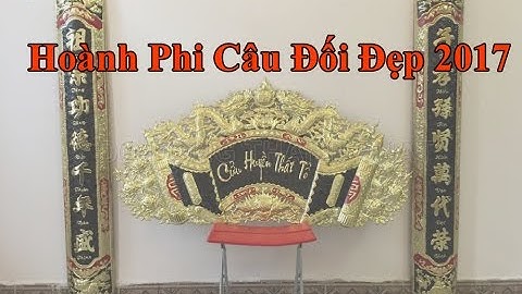 Hoành phi câu đối đẹp nhất 2017
