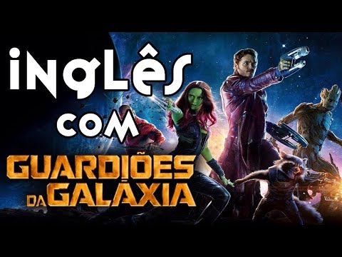 Inglês com GUARDIÕES DA GALÁXIA vingadores ultimato filme completo online
