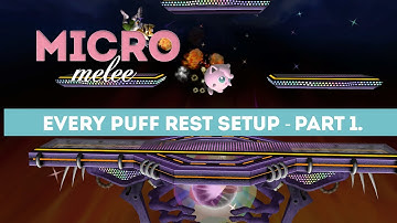 Micro Melee Episode 7- Every Puff Rest Setup (Part 1/2)