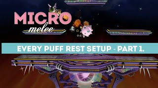 Micro Melee Episode 7- Every Puff Rest Setup (Part 1/2)