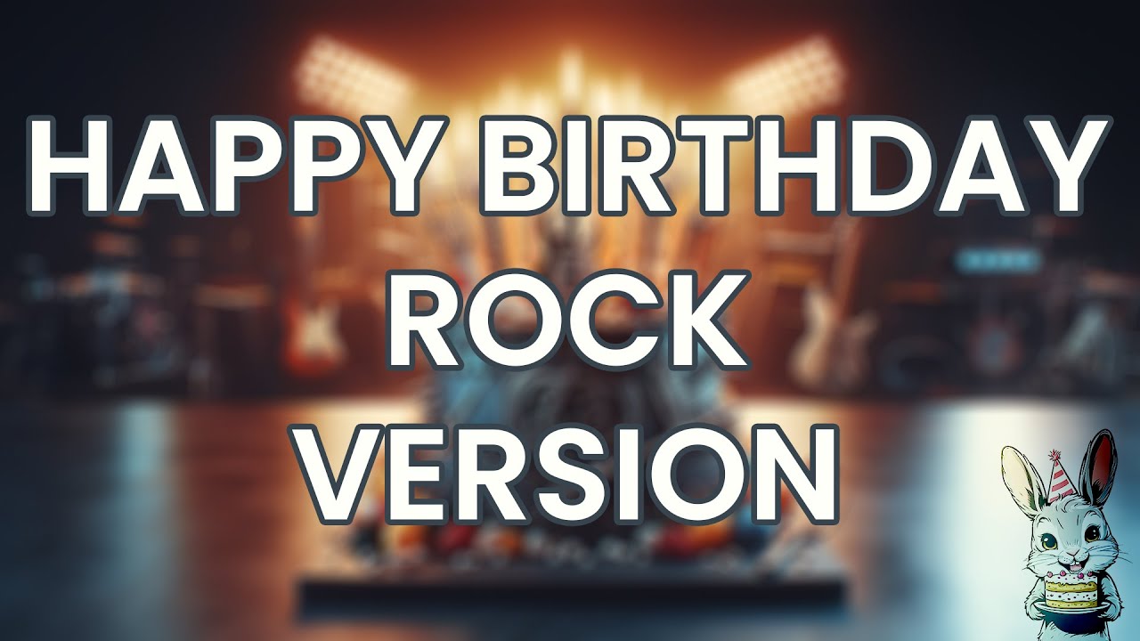 Happy Birthday - Rock Version - YouTube