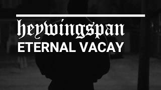 Heywingspan  Eternal Vacay prod Horse Head  