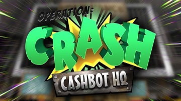 OPERATION: CRASH CASHBOT!!