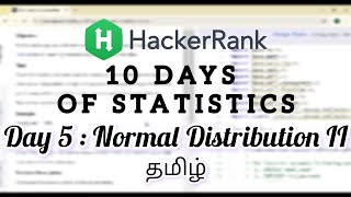 Famous HackerRank Day 5: Normal Distribution II | Python | Tamil Profile
