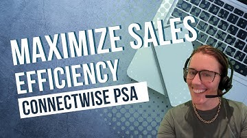 Easy ConnectWise PSA Sales and Activities Tips You Can Use Today