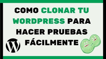 ✅ COMO CLONAR TU WORDPRESS PARA HACER PRUEBAS 💻💻