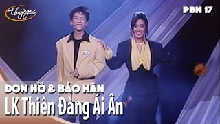 PBN 17 | Don Hồ & Bảo Hân - LK Thiên Đàng Ái Ân