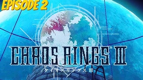 Chaos Rings 3 iOS Walkthrough Episode 2 "Daisuke & Leary"