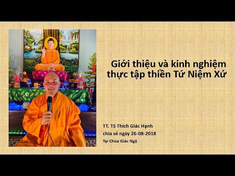 Giới thiệu và kinh nghiệm thực tập thiền Tứ Niệm Xứ