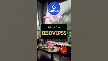 Gate io Referral Code“BBBVIPSS”🚀Unlock Benefits $6,666 Sign Up Bonus & Welcome Rewards Now🎉💰🎁