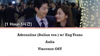 [1 Hour-1시간] Aalia - Adrenaline (Italian ver.) Lyrics with English Translation - Vincenzo OST Part 2