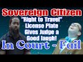 Sovereign Citizen Right to Travel plates give Judge Fleischer a Good Laugh in Texas Court Fail