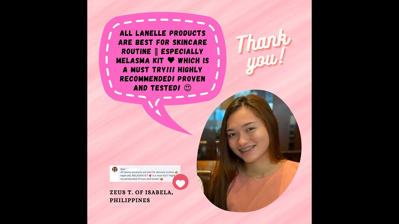 All Lanelle Products Are Best for Skincare Routine Especially MELASMA KIT Lanelle Milanie Torralba