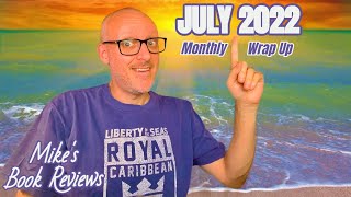 Monthly Wrap Up & Book of the Month: July 2022