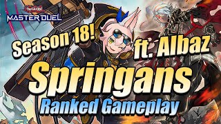 ALBAZ SPRINGANS MASTER RANKED GAMEPLAY - SEASON 18 | Yu-Gi-Oh! Master Duel
