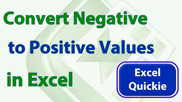 Excel Quickie 18 - Convert All Negative Values to Positive Values in Excel