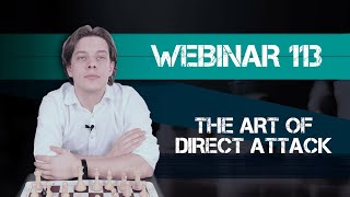 Webinar 113. The Art of Direct Attack