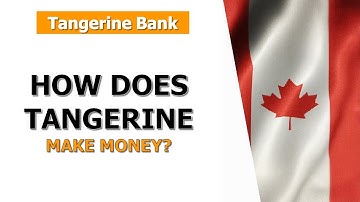 How Tangerine Bank Really Makes Money 💰 | Secrets Behind Canada’s Top Digital Bank